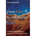 From Eden to Interstellar Space: Thomas Nagel, Biblical Hermeneutics, and the Search for "the True Extent of Reality"