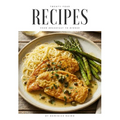 24 Recipes from Breakfast to Dinner