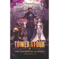 Tower of the Four - The Champions Academy: Episodes 1-3 [The Quad, The Tower, The Test]