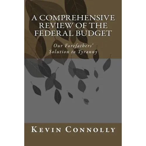 A Comprehensive Review of the Federal Budget