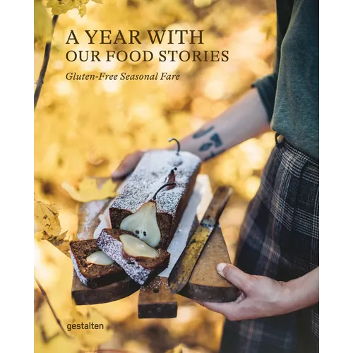 A Year with Our Food Stories: Gluten-Free Seasonal Fare