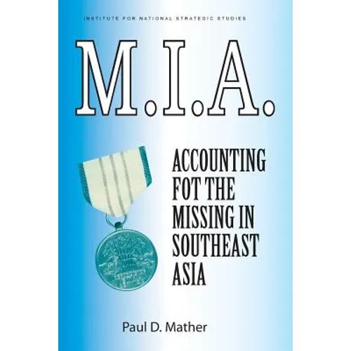 M.I.A. Accounting for the Missing in Southeast Asia