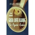 Greek Coffee Reading For Psychic Readers 3rd Edition