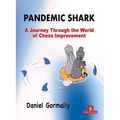 Pandemic Shark: A Journey Through the World of Chess Improvement