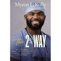 The 2% Way: How a Philosophy of Small Improvements Took Me to Oxford, the Nfl, and Neurosurgery