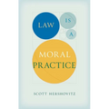 Law Is a Moral Practice