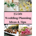 25 DIY Wedding Planning Ideas & Tips: Not Just For The DIY Bride