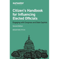 Citizen's Handbook for Influencing Elected Officials: Engaging with Congress and State Capitols