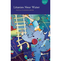 Litanies Near Water