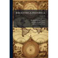 Bibliotheca Historica; Volume 10