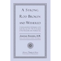 A Strong Rod Broken and Withered