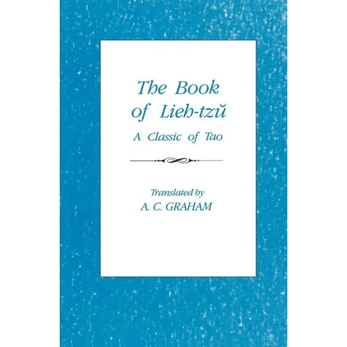 The Book of Lieh-Tzŭ: A Classic of the Tao