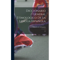 Diccionario general etimologico de la lengua española: 01