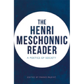 The Henri Meschonnic Reader: A Poetics of Society
