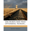 Die Buben Der Frau Opterberg: Roman...