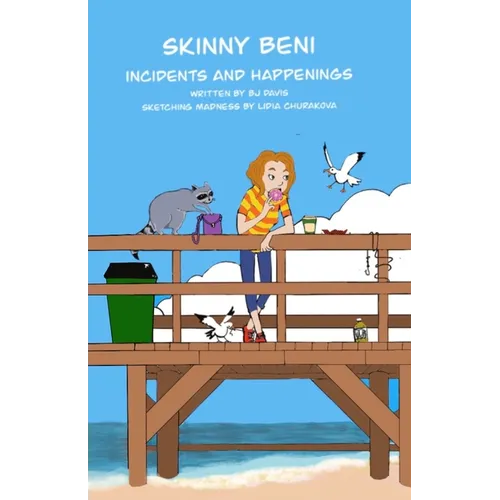 Skinny Beni Incidents and Happenings