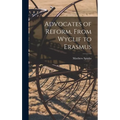 Advocates of Reform, From Wyclif to Erasmus