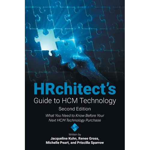 HRchitect's Guide to HCM Technology: What You Need to Know Before Your Next HCM Technology Purchase