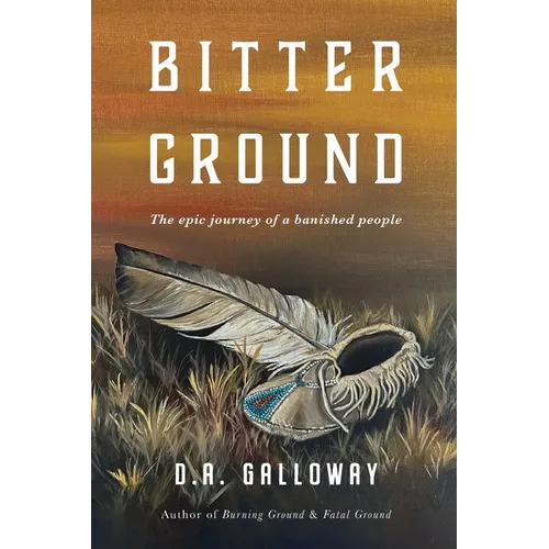 Bitter Ground: The epic journey of a banished people