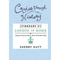 Cruise Through History: Itinerary 1 - London to Rome