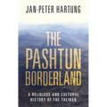 The Pashtun Borderland: A Religious and Cultural History of the Taliban