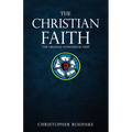 The Christian Faith: The Original Evangelical View