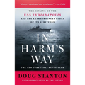 In Harm's Way: The Sinking of the USS Indianapolis and the Extraordinary Story of Its Survivors (Revised and Updated)
