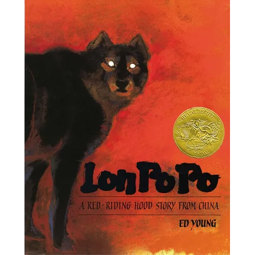 Lon Po Po: A Red-Riding Hood Story from China