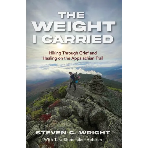 The Weight I Carried: Hiking Through Grief and Healing on the Appalachian Trail