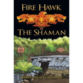 Fire Hawk: The Shaman