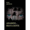 Assassini... Brava gente