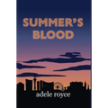 Summer's Blood: The Neon Diaries Book 1
