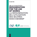 Remuneration for the Use of Works: Exclusivity vs. Other Approaches