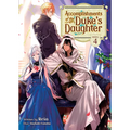 Accomplishments of the Duke's Daughter (Light Novel) Vol. 4