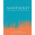 Nantucket: Classic American Style 30 Miles Out to Sea