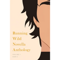 Running Wild Novella Anthology, Volume 5: Book 1