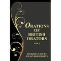 Orations of British Orators Vol. One