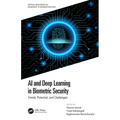 AI and Deep Learning in Biometric Security: Trends, Potential, and Challenges