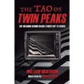 The Tao of Twin Peaks: The Meaning Behind David Lynch's Hit TV Series