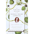 The Fabulous History of the Dismal Swamp Company: A Story of George Washington's Times