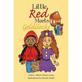 Little Red Meets Goldilocks