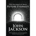 The Doctrine of Man's Future Eternity