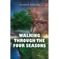 Walking Through The Four Seasons