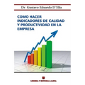 Como Hacer Indicadores de Calidad y Productividad en la Empresa