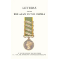 Letters from the Army in the Crimea Written During the Years 1854, 1855 and 1856