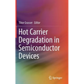 Hot Carrier Degradation in Semiconductor Devices
