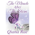 The Miracle After the Storm