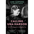 Calling Una Marson: The Extraordinary Life of a Forgotten Icon
