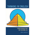 Thinking in English: A New Perspective on Teaching ESL