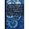 Proceedings of the Engineers' Society of Western Pennsylvania, Volumes 14-15